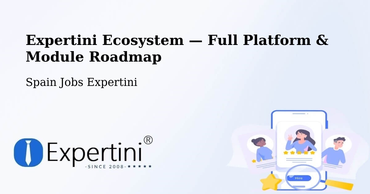 Expertini Ecosystem — Full Platform & Module Roadmap – Ezprogui