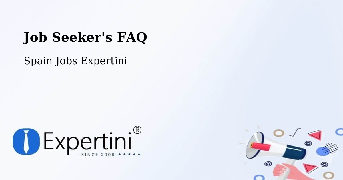 Job Seeker FAQ – Ezprogui - Spain Jobs Expertini