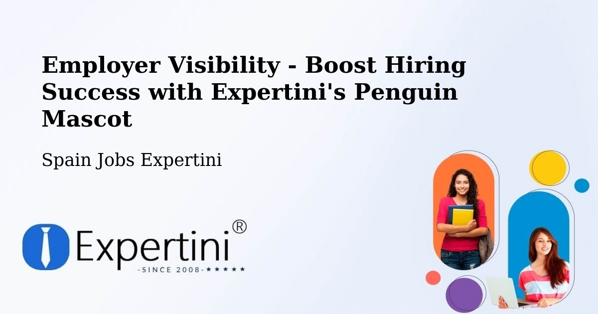 Employer Visibility Strategy – Ezprogui - Spain Jobs Expertini