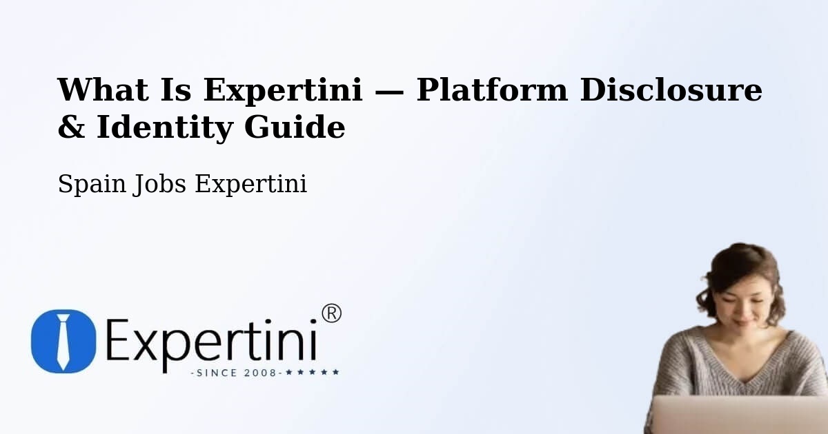 What Is Expertini — Platform Disclosure & Identity Guide – Ezprogui